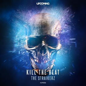 Download track Kill The Beat The Straikerz