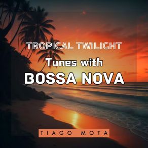 Download track Dance Of The Tropical Moon Tiago Mota