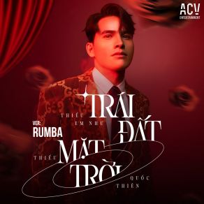 Download track Thiếu Em Như Trái Đất Thiếu Mặt Trời (Acv Rumba Instumental) Quoc Thien