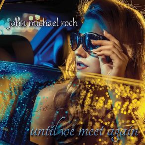 Download track Watching Her Walk Away John Michael Roch