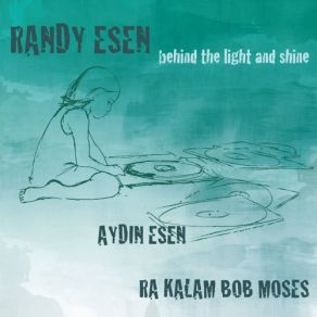 Download track Who's Safe Aydın Esen, Ra Kalam Bob Moses, Randy EsenAykan Esen