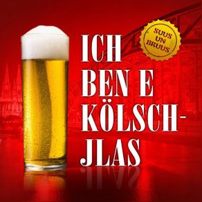 Download track Ich Ben E Kölschjlas Suus Un Bruus