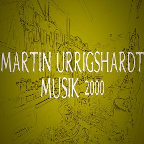 Download track Heute Martin Urrigshardt