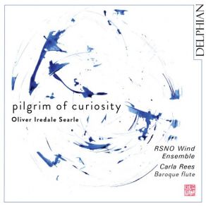 Download track Pilgrim Of Curiosity: V. Illinois Acceptance (Arr. From The Final Movement Of Erwin Schulhoff, String Quartet No. 1) Carla Rees, Royal Scottish National Orchestra Wind Ensemble