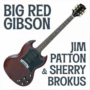 Download track Road That I Never Go Down Jim Patton, Sherry Brokus