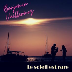 Download track Le Secret Benjamin Vuillermoz