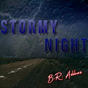 Download track Stormy Night B. R. Addean