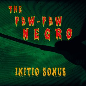 Download track Un Mal Sueño The Paw-Paw Negro