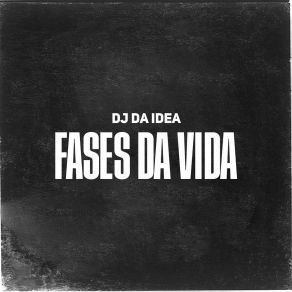 Download track Sai Só Da Minha Tropa Dj Da Idea