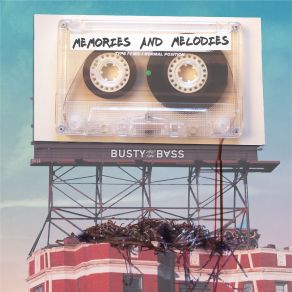 Download track Memories And Melodies Busty And The Bass