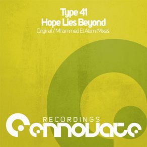 Download track Hope Lies Beyond Original Mix Type 41