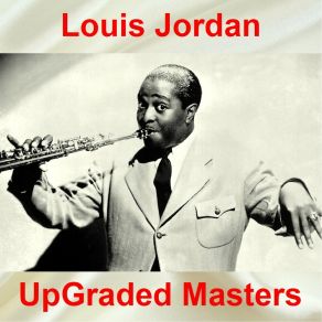 Download track Bounce The Ball (Do Da Dittle Um Day) (Remastered) Louis Jordan