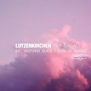 Download track Sky Ballad (Original Mix) Lützenkirchen