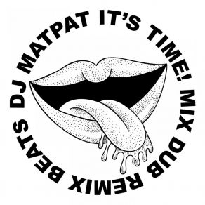 Download track It's Time! (Clubby Boy's Bassline Dub) DJ Matpat