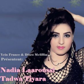 Download track Tadwa Tiyara Nadia Laaroussi