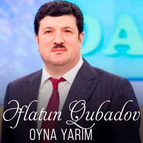 Download track Oyna Yarim Əflatun Qubadov