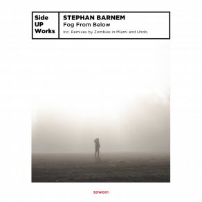 Download track Fog From Below (Original Mix) Stephan Barnem