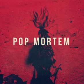 Download track Paciente Zero Pop Mortem