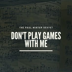 Download track Adeus, Passaro Preto (Bye Bye Blackbird) The Paul Winter Sextet