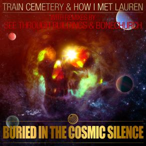 Download track Every Sun Has Died Train Cemetery, How I Met Lauren, See Through Buildings, Bonechurch