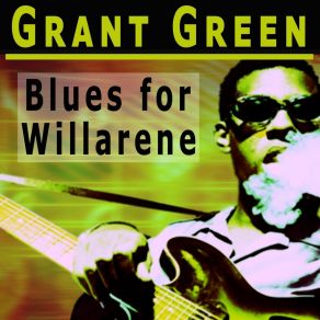 Download track Lullaby Of The Leaves Grant Green