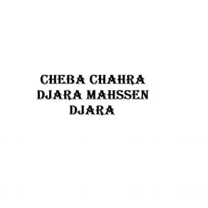 Download track Djra Mahssen Djara Cheba Chahra