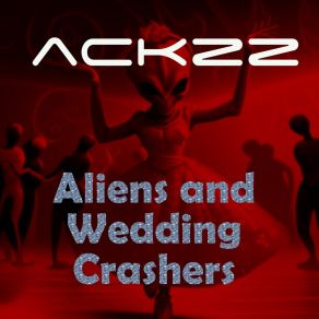 Download track Wedding Crashers Ackzz