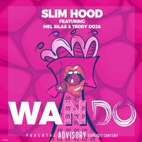 Download track Wan Do Slim HoodMel Silas, Teddy Doja