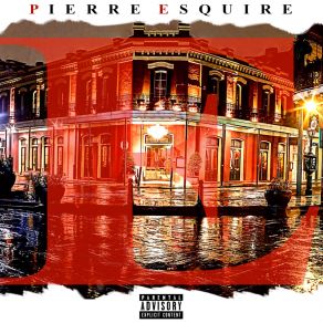 Download track Bday Vibes From Grandma Pierre Esquire