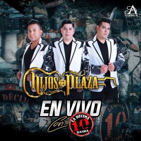 Download track No Puedo Ver Lo Negro (En Vivo) Hijos De La PlazaLa Decima Banda