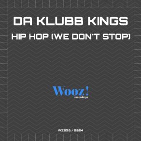 Download track Hip Hop (We Don't Stop) Da Klubb Kings