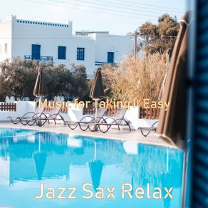 Download track Exciting Moment For Siestas Jazz Sax Relax