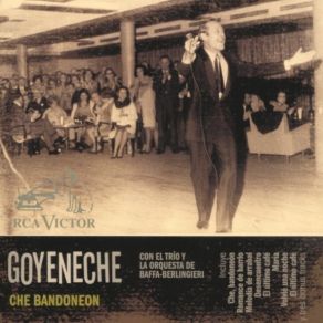 Download track De Que Te Quejas Roberto Goyeneche