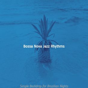 Download track Happening Moods For Beach Parties Bossa Nova Jazz Rhythms