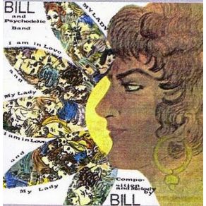 Download track MY LADY BILL AND THE PSYCHEDELIC BAND