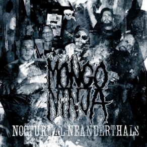 Download track And You Will Know Us By The Stench Of Cock Mongo Ninja