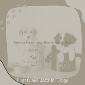 Download track Spirited Morning Dog Walks First Class Jazz For Dogs