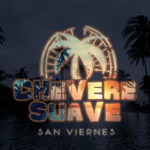 Download track Nos Encontrábamos Chévere Suave