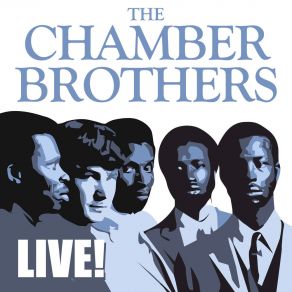 Download track Time Has Come Today (Live) The Chambers Brothers