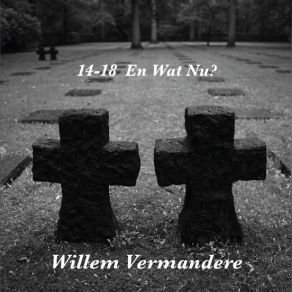 Download track Ieper (Vertelling / Live) Willem Vermandere