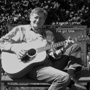 Download track I've Got Time (Karaoke-Version) Kajetan Löffler