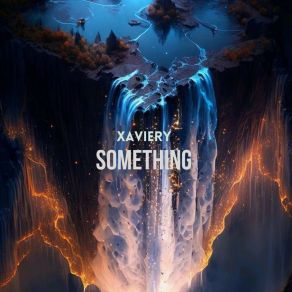 Download track Something Xaviery