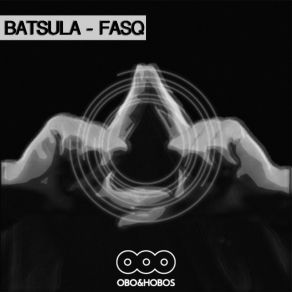 Download track FASQ (Mikhail Kobzar Remix) Batsula