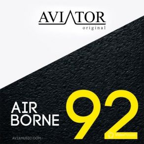 Download track AirBorne Episode # 92 / 16 Aviator