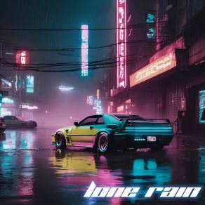 Download track LONE RAIN (Slowed) LOSTVPE