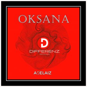 Download track Oksana (Dainskin Spanish Re Edith) ADELAIZDainskin