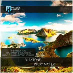 Download track Wilky May (Matias Chilano & Nicolas Gonzalez Remix) BlaktoneMatias Chilano