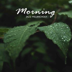 Download track Doing Nothing With Morning Jazz Chilled Jazz Masters