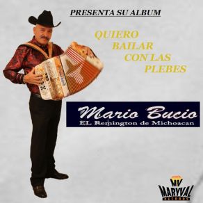 Download track Que Felicidad Mario Bucio El Remington De Michoacan