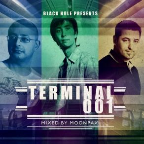 Download track Terminal 001 Continuous Mix Moonpax